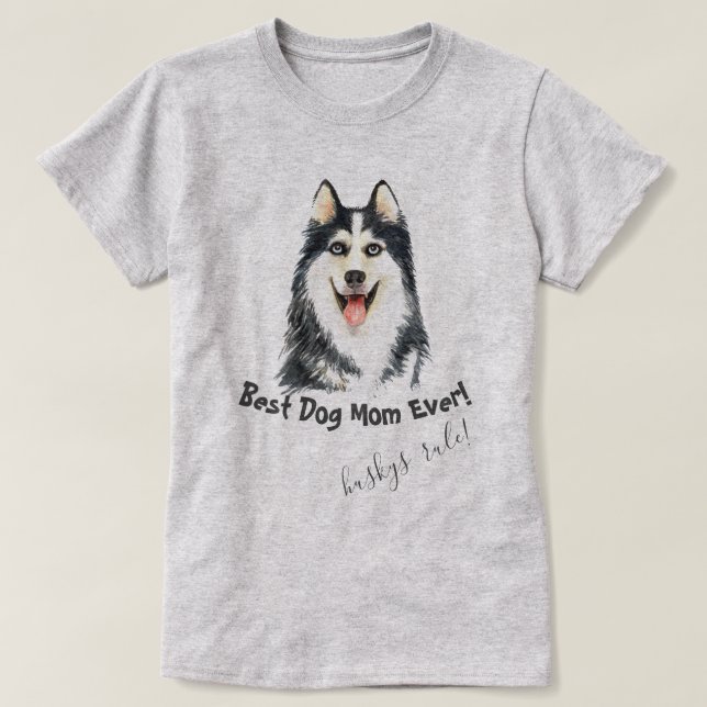 Camiseta Siberian Husky Mejor Madre Perro (Diseño del anverso)