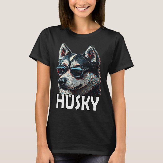 Camiseta Siberian husky with sunglasses and a  saying  1 (Anverso)