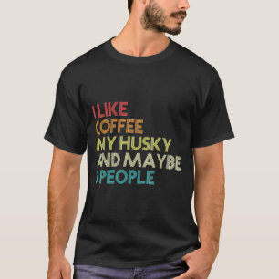 Camiseta Siberiano Husky Perro Propietario Coffee Cote Vint