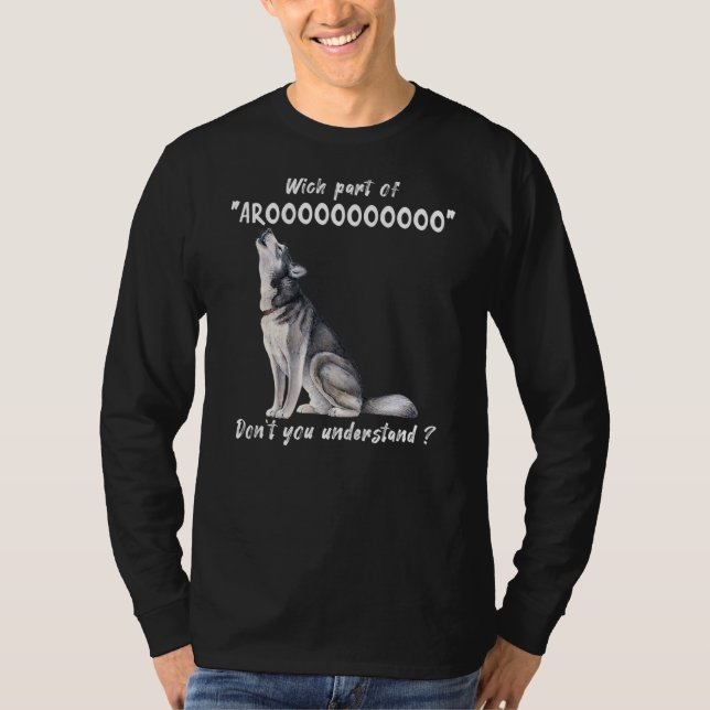 Camiseta Siberiano Husky qué parte de Arooo no entiendes (Anverso)