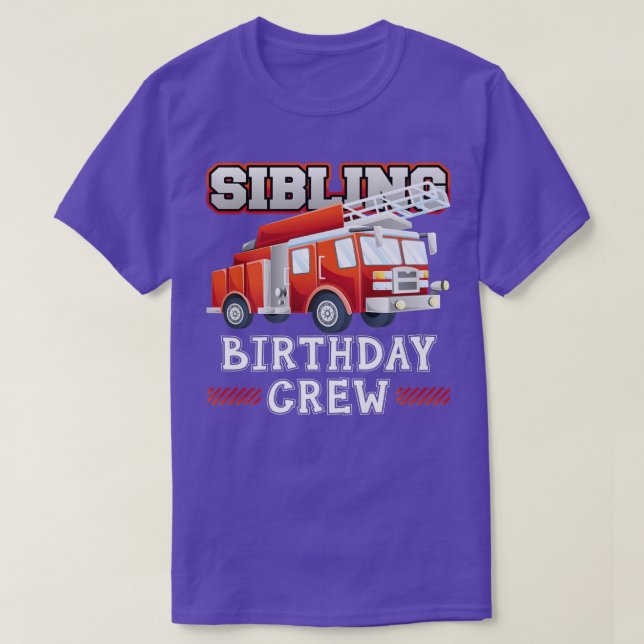 Camiseta Sibling Birthday Crew Fire Truck Firefighter Famil (Diseño del anverso)