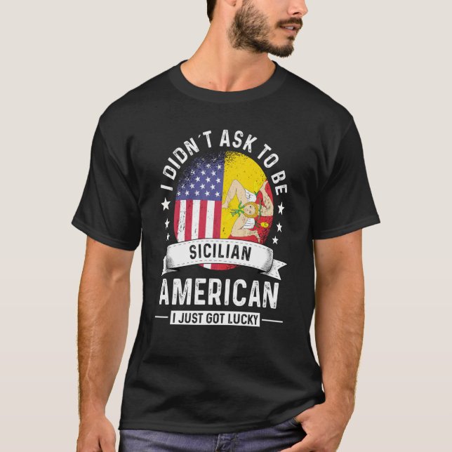 Camiseta Sicilian American Patriot Grown Humor Flag (Anverso)