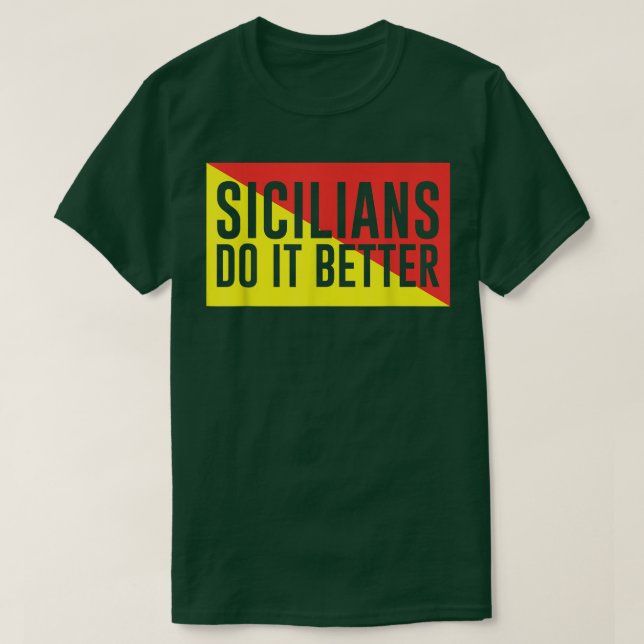 Camiseta Sicilians Do It Better  (Diseño del anverso)