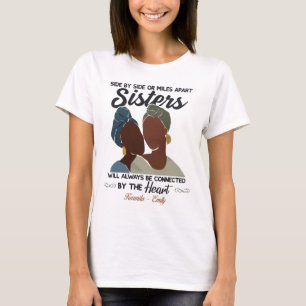 Camiseta Side by side or miles apart sister shirt