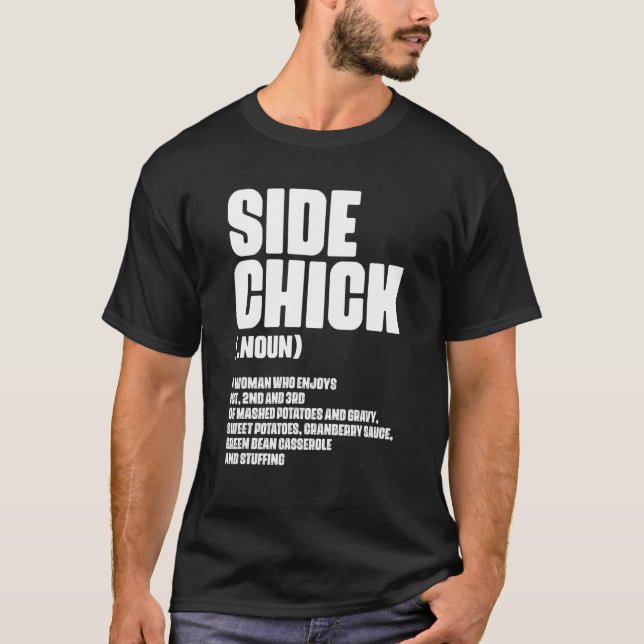 Camiseta Side Chick Definition For Food  Wife Girlfriend (Anverso)