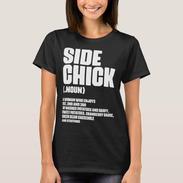 Camiseta Side Chick Definition For Food Wife Girlfriend (Anverso)
