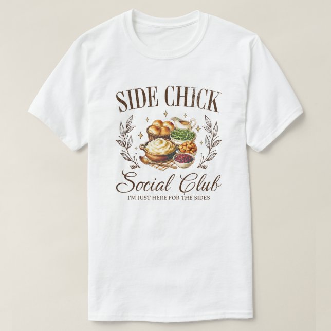 Camiseta Side Chick Social Club, Funny Thanksgiving Quote (Diseño del anverso)