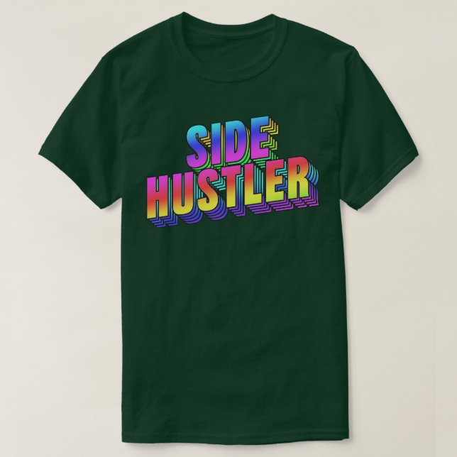 Camiseta Side Hustler (Diseño del anverso)
