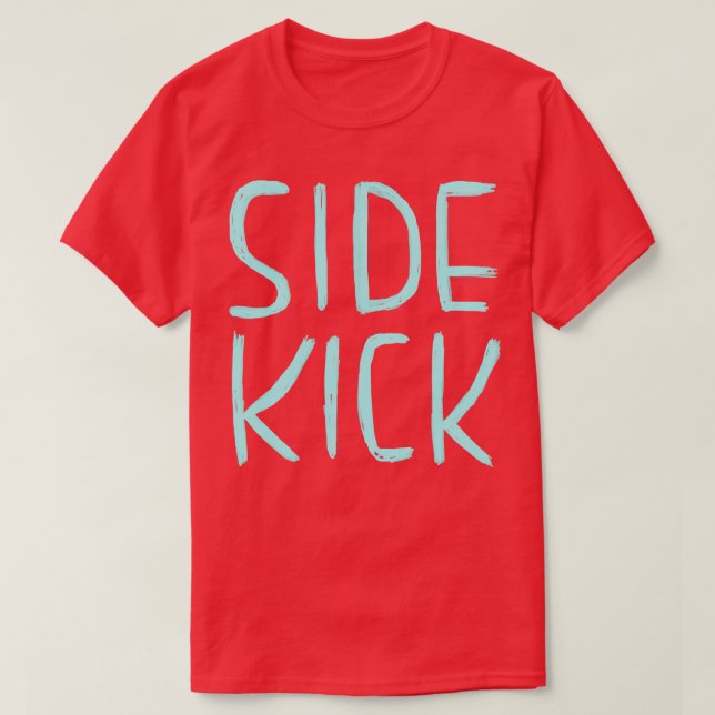 Camiseta Side Kick Funny Actor Teatro Comedia Regalo Sideki (Diseño del anverso)