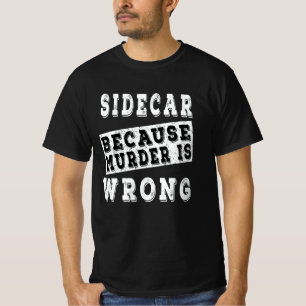 Camiseta Sidecar porque el asesinato está mal