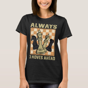 Camiseta Siempre 3 movimientos por delante de los amantes d