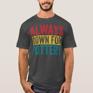 Camiseta Siempre Abajo Para La Cerámica Funny Cuero De Cerá