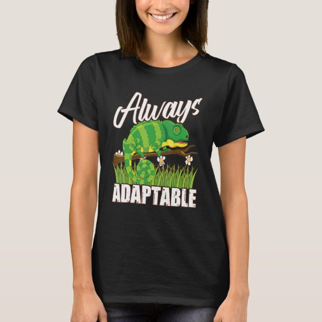 Camiseta Siempre Adaptable Como Un Herpetol Reptile Chamele (Anverso)