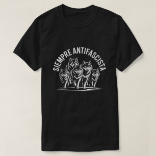 Camiseta Siempre Antifascista Lobos Antifascistas Gráfico