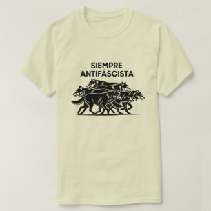 Camiseta Siempre Antifascista Wolf Pack Anti Fascismo Prote