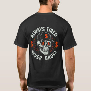 Camiseta Siempre Cansado Nunca Me Rompí El Cráneo (En La Es