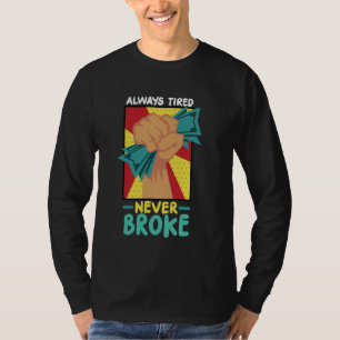 Camiseta Siempre Cansado nunca roto