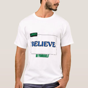CAMISETA SIEMPRE CREE EN SÍ MISMO