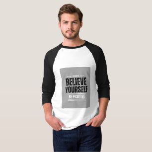 Camiseta Siempre creeos: sean motivacionales positivas