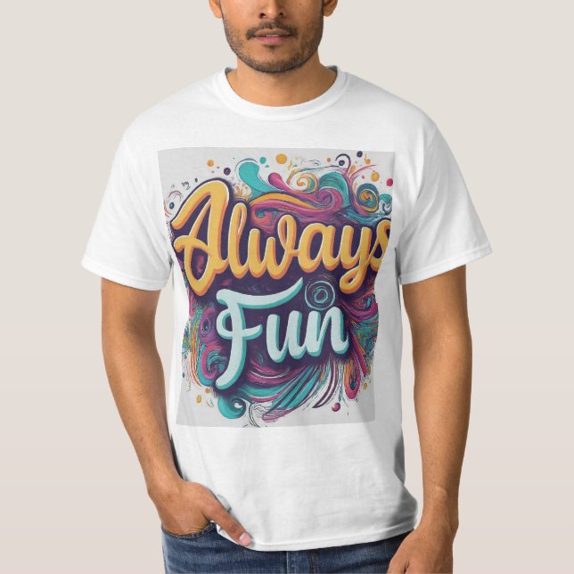 Camiseta Siempre divertido (Anverso)