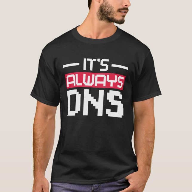 Camiseta Siempre es administrador de red DNS (Anverso)