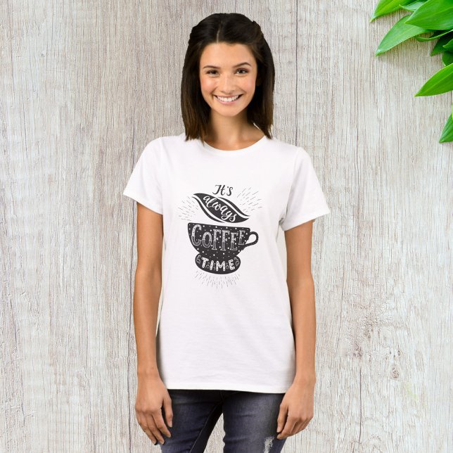 Camiseta Siempre Es El Tiempo Del Café (Subido por el creador)