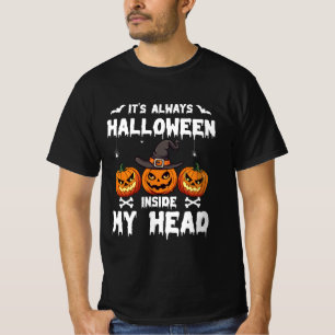 Camiseta Siempre es Halloween dentro de mi cabeza