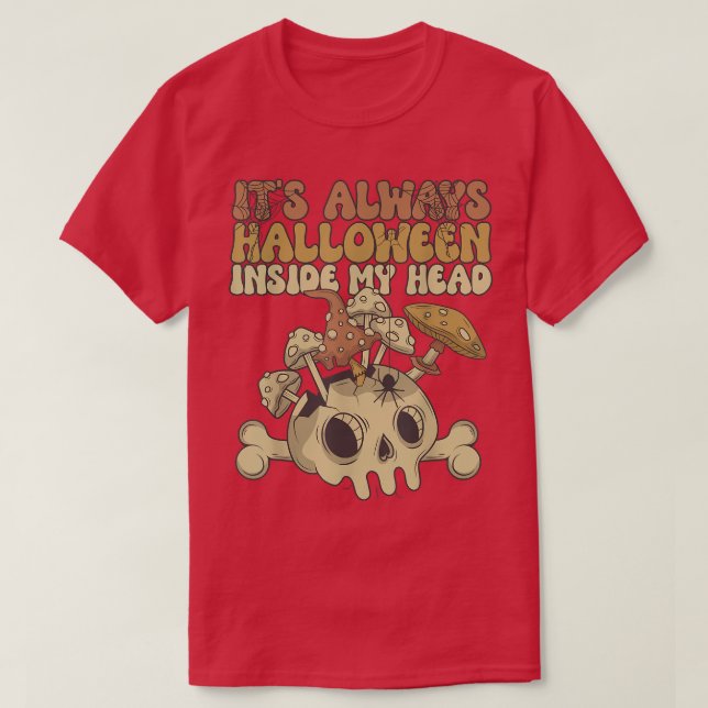 Camiseta Siempre es Halloween dentro de mi cabeza Mushroom  (Diseño del anverso)