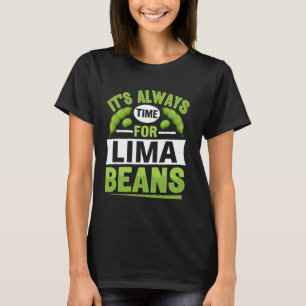 Camiseta Siempre Es Hora De Habas De Lima