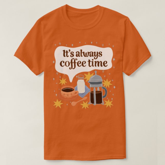 Camiseta Siempre es hora del café (Diseño del anverso)