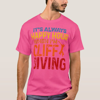 Camiseta Siempre Es Hora Feliz Cuando Estoy Acantilando Tum