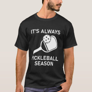 Camiseta siempre es temporada de pickleball