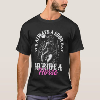 Camiseta Siempre es un buen día para montar a caballo, amor