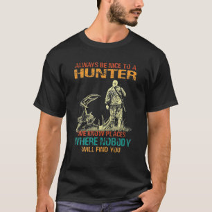 Camiseta Siempre Estar Bien Con Un Cazador, Caza Graciosa