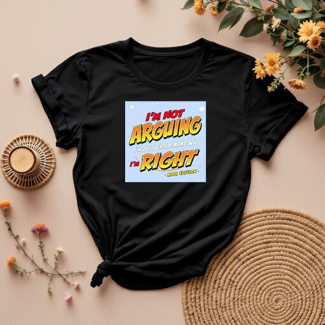 Camiseta Siempre estoy en lo cierto | Gracioso regalo para  (Subido por el creador)