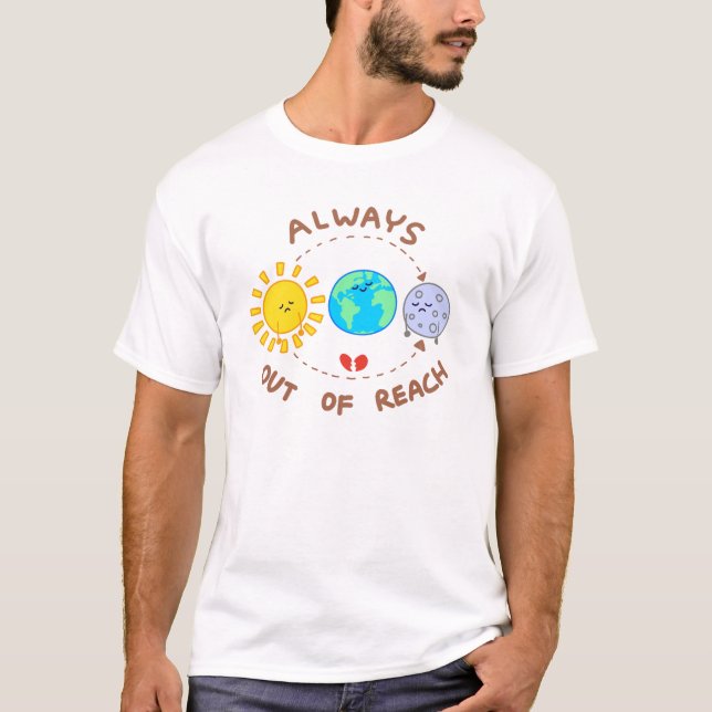 Camiseta Siempre fuera del alcance - sol y luna (Anverso)