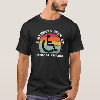 Camiseta Siempre Ganar En La silla De Ruedas Funny Discapac