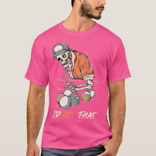 Camiseta Siempre Habría Golpeado Esos Billetes De Juegos De