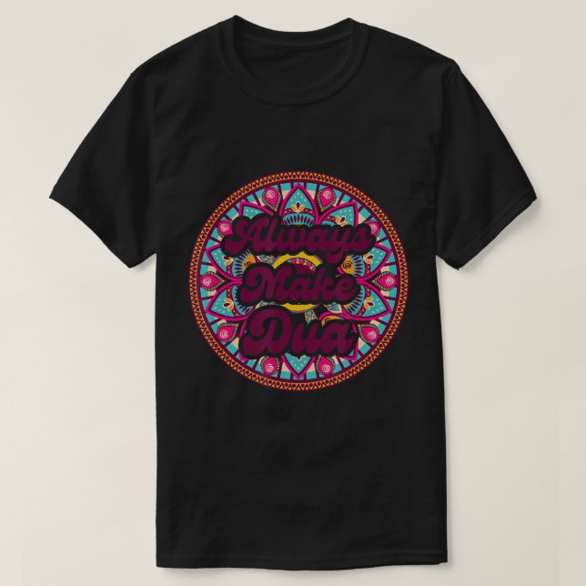 Camiseta Siempre hacer de la religión del Dua Islam Alá Ram (Diseño del anverso)