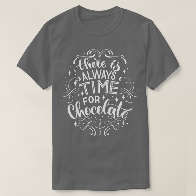 Camiseta Siempre Hay Tiempo Para El Chocolate 2 (Diseño del anverso)