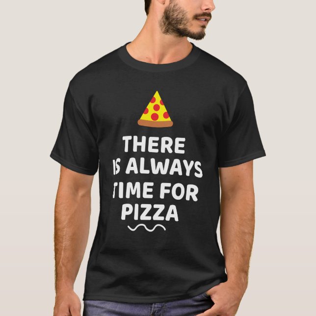 Camiseta Siempre hay tiempo para la pizza (Anverso)