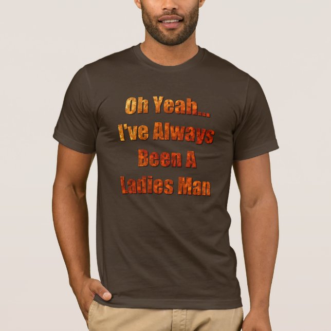Camiseta Siempre he sido un hombre femenino (Anverso)