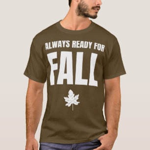 Camiseta Siempre listo para caer