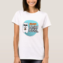 CAMISETA SIEMPRE MANTÉN LA CALMA