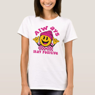 Camiseta Siempre Mantén Positivo, Vibraciones Positivas