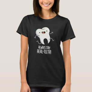Camiseta Siempre Mantén Sana la Sonrisa Dientes Divertido C