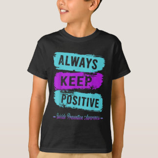 Camiseta Siempre Mantener Conciencia Positiva de Prevención