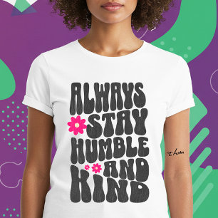 Camiseta Siempre Manténganse Humildes Y Amables