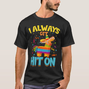 Camiseta Siempre Me Golpean Con Pinata Mexicano Cinco De Ma