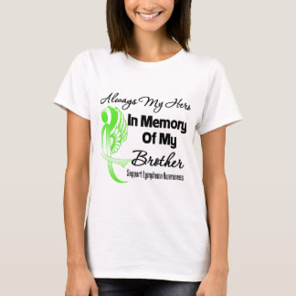 Camiseta Siempre mi héroe en la memoria Brother - linfoma